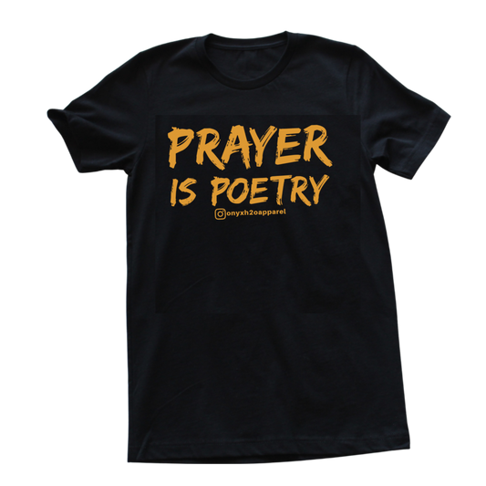 Prayer Is Poetry T-shirt