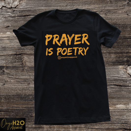 Prayer Is Poetry T-shirt