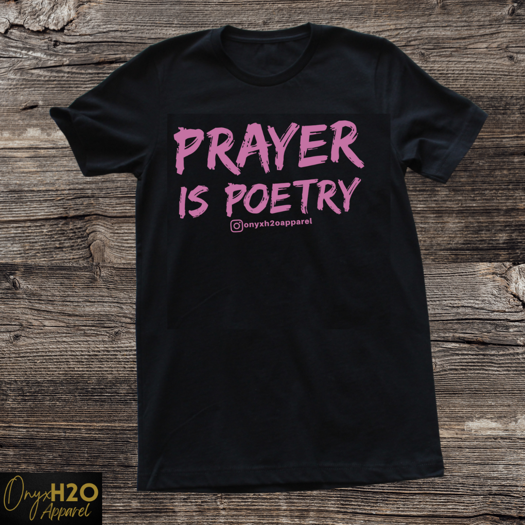 Prayer Is Poetry T-shirt