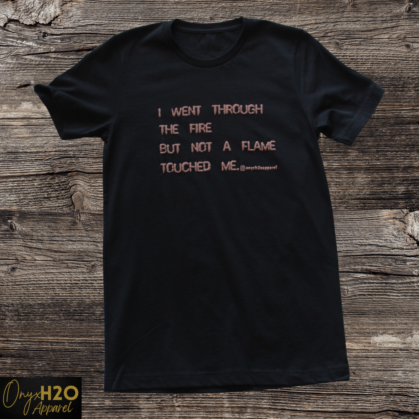 Not A Flame Touched Me T-shirt